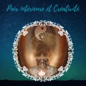Paix Intérieure et Créativité